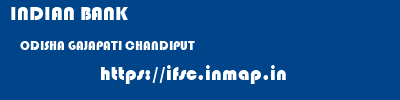 INDIAN BANK  ODISHA GAJAPATI CHANDIPUT   ifsc code